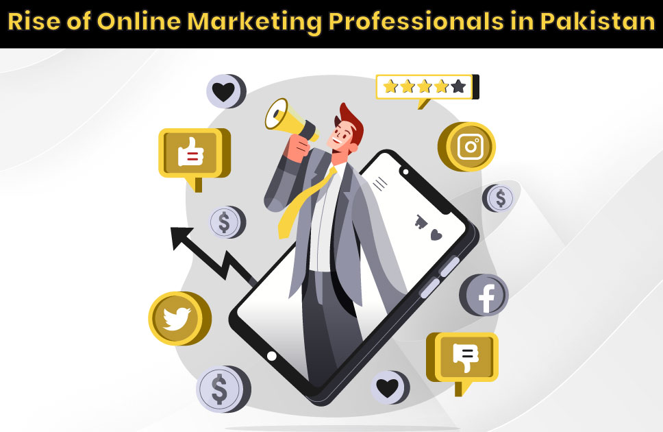 Rise of Online Marketing Professionals in Pakistan